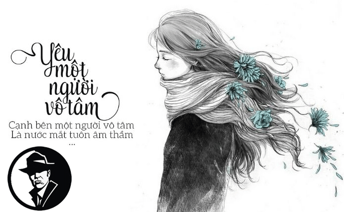 tại sao phải buồn vì một người vô tâm